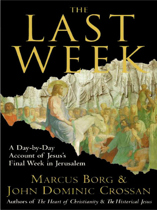 Title details for The Last Week by Marcus J. Borg - Wait list